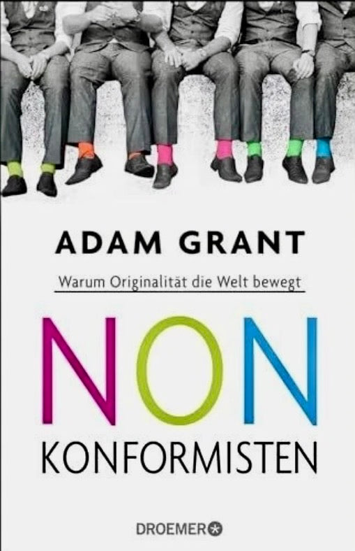 Nonkonformisten – Wie Querdenker die Welt verändern