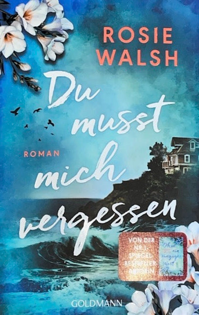 Walsh, R: Du musst mich vergessen by Lefran - Erlebnis- & Genusskaufhaus