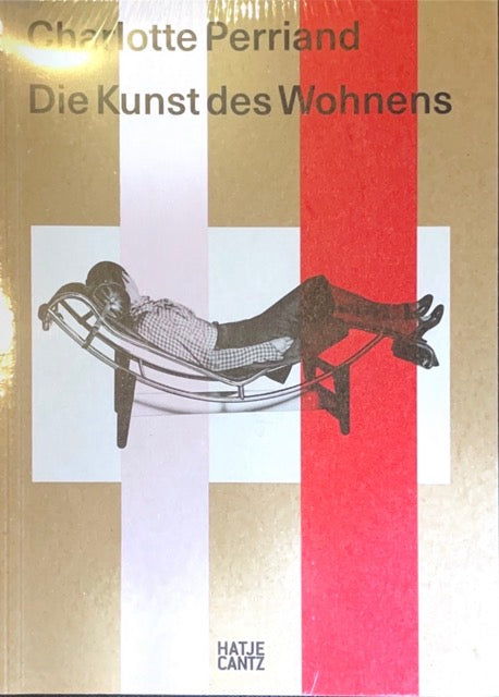 Charlotte Perriand. Die Kunst des Wohnens - Architektur by Lefran - Erlebnis- & Genusskaufhaus