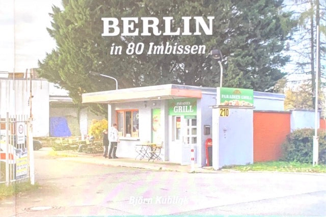 Berlin in 80 Imbissen by Lefran - Erlebnis- & Genusskaufhaus