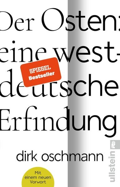 Der Osten: eine westdeutsche Erfindung by Dirk Oschmann